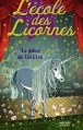 Couverture L'école des licornes, tome 4 : La pièce de théatre Editions Milan (Jeunesse) 2008
