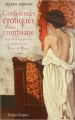 Couverture Confidences érotiques d'une courtisane Editions France-Empire 2014