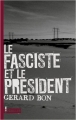Couverture Le fasciste et le président Editions L'Ecailler 2012