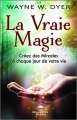Couverture La Vraie Magie Editions Le Dauphin Blanc 2014
