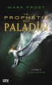 Couverture La prophétie du Paladin, tome 2 : L'alliance Editions 12-21 2016