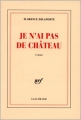 Couverture Je n'ai pas de château Editions Gallimard  (Blanche) 1998