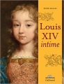 Couverture Louis XIV intime Editions Gallimard / Château de Versailles 2015