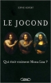 Couverture Le Jocond (Qui était vraiment Mona Lisa ?) Editions Michel Lafon 2011