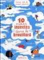 Couverture 10 petits insectes, tome 2 : Dans le brouillard Editions Sarbacane 2011