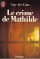 Couverture Le crime de Mathilde Editions J'ai Lu 1988