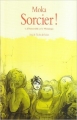 Couverture Sorcier !, tome 4 : L'honorable et le monarque Editions L'École des loisirs (Neuf) 2007