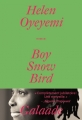Couverture Boy, Snow, Bird Editions Galaade 2016