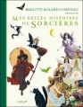 Couverture Mes belles histoires de sorcières Editions du Chêne 2011