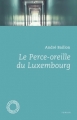 Couverture Le perce-oreille du Luxembourg Editions Espace Nord 2012