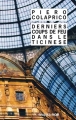 Couverture Derniers coups de feu dans le Ticinese Editions Rivages (Noir) 2009