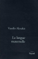 Couverture La langue maternelle Editions Fayard 1995