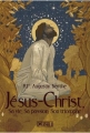 Couverture Jésus-Christ, Sa vie, Sa passion, Son triomphe Editions Kontre Kulture 1922