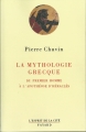 Couverture La Mythologie Grecque : Du premier homme à l'apothéose d'Héraclès Editions Fayard 1992