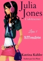 Couverture Julia Jones : L'adolescence, tome 1 : Effondrée Editions Global Activision Limited 2015
