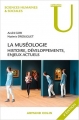 Couverture La muséologie : Histoire, développements, enjeux actuels Editions Armand Colin (U) 2014