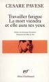 Couverture Travailler fatigue, La mort viendra et elle aura tes yeux Editions Gallimard  (Poésie) 1979