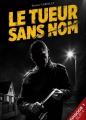 Couverture Le tueur sans nom, tome 1 Editions Mots et cris 2016