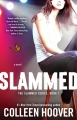 Couverture Slammed, tome 1 : Indécent Editions Atria Books 2012