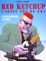 Couverture Red Ketchup, tome 1 : L'agent fou du FBI Editions Dargaud 1991
