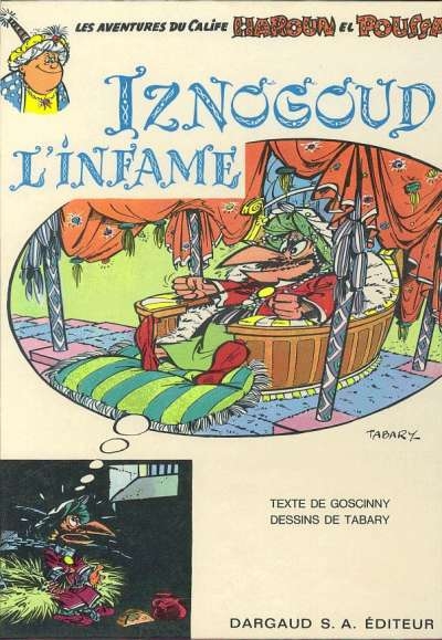Couverture Les Aventures du grand vizir Iznogoud, tome 04 : Iznogoud l'infâme