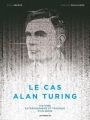 Couverture Le cas Alan Turing Editions Les Arènes 2015
