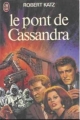 Couverture Le pont de Cassandra Editions J'ai Lu 1978