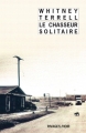 Couverture Le chasseur solitaire Editions Rivages (Noir) 2013