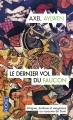Couverture Le Faucon du Siam, tome 3 : Le dernier vol du faucon Editions Pocket 2016