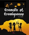 Couverture Cromalin et cromignonne Editions du Long Bec 2015