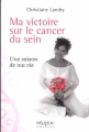 Couverture Ma victoire sur le cancer du sein : Une saison de ma vie Editions Béliveau 2012