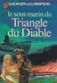 Couverture Le sous-marin du triangle du diable Editions J'ai Lu 1978