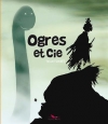 Couverture Ogres et cie Editions du Long Bec 2016