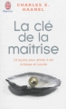 Couverture La Clé de la Maîtrise Editions J'ai Lu (Bien-être) 2013