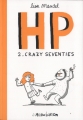 Couverture HP, tome 2 : Crazy seventies Editions L'Association (Espôlette) 2013