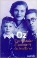 Couverture Une histoire d'amour et de ténèbres Editions Gallimard  (Du monde entier) 2004