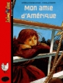 Couverture Mon amie d'Amérique (Wintz) Editions Bayard (Poche - J'aime lire) 2005