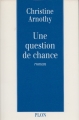 Couverture Une question de chance Editions Plon 1995