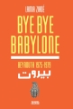 Couverture Bye Bye Babylone Editions Denoël 2010