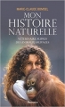 Couverture Mon histoire naturelle Editions Arthaud 2016