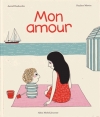 Couverture Mon amour Editions Albin Michel (Jeunesse) 2015