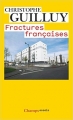 Couverture Fractures françaises Editions Flammarion (Champs - Essais) 2013