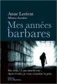 Couverture Mes années barbares Editions de La Martinière 2016