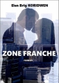 Couverture Zone franche Editions Autoédité 2016