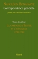 Couverture Correspondance générale, tome 2 : La campagne d'Égypte et l'avènement 1798-1799 Editions Fayard 2005