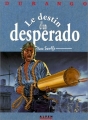 Couverture Durango, tome 06 : Le destin d'un desperado Editions Les Humanoïdes Associés 1991
