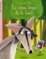 Couverture Le vieux loup de la forêt Editions Lito 2008