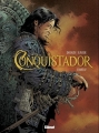 Couverture Conquistador, tome 4 Editions Glénat (Grafica) 2015