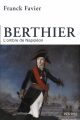 Couverture Berthier, l'ombre de Napoléon Editions Perrin (Biographies) 2015