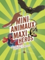 Couverture Mini-animaux, maxi-héros Editions de La Martinière (Jeunesse) 2016